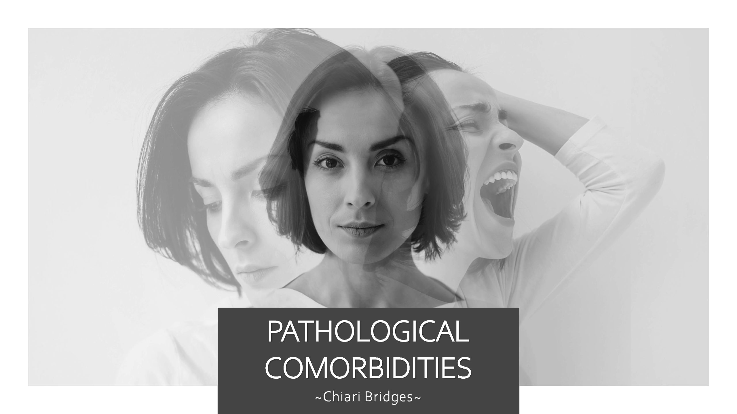 Pathological Comorbidities Overview