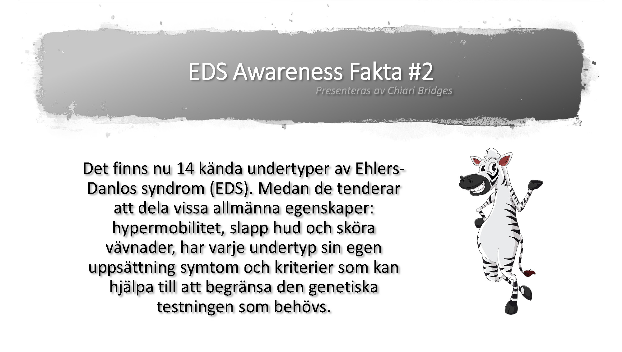 EDS Awareness Fakta #2