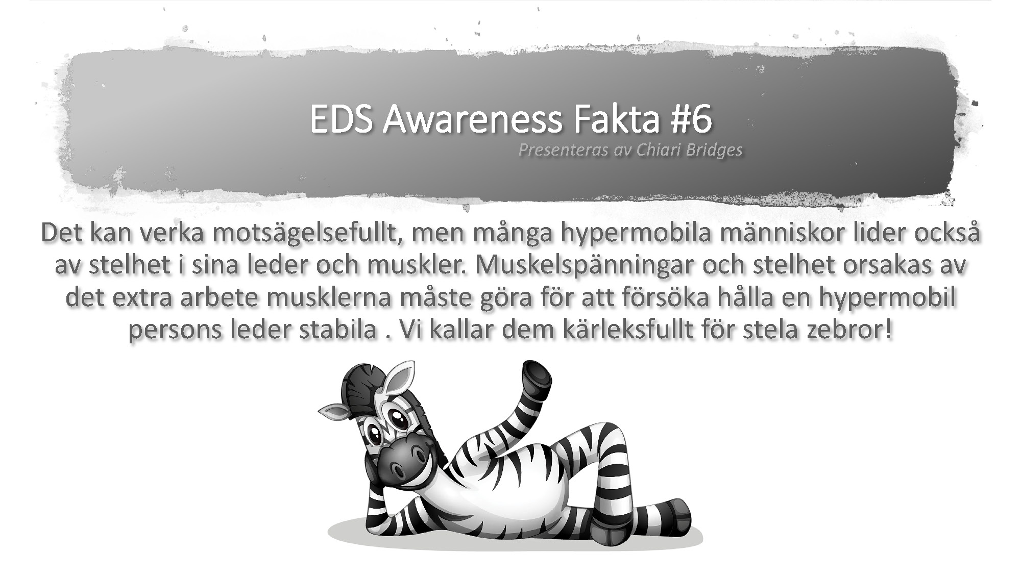 EDS Awareness Fakta #6