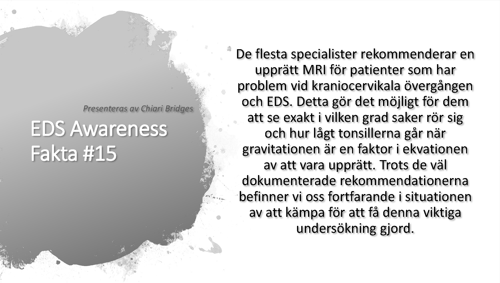 EDS Awareness Fakta #15