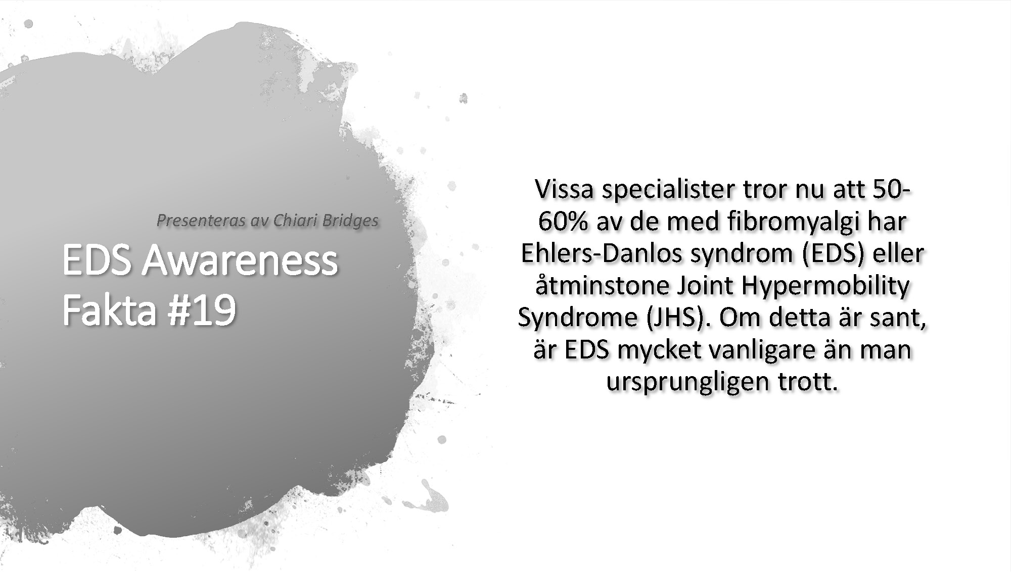 EDS Awareness Fakta #19