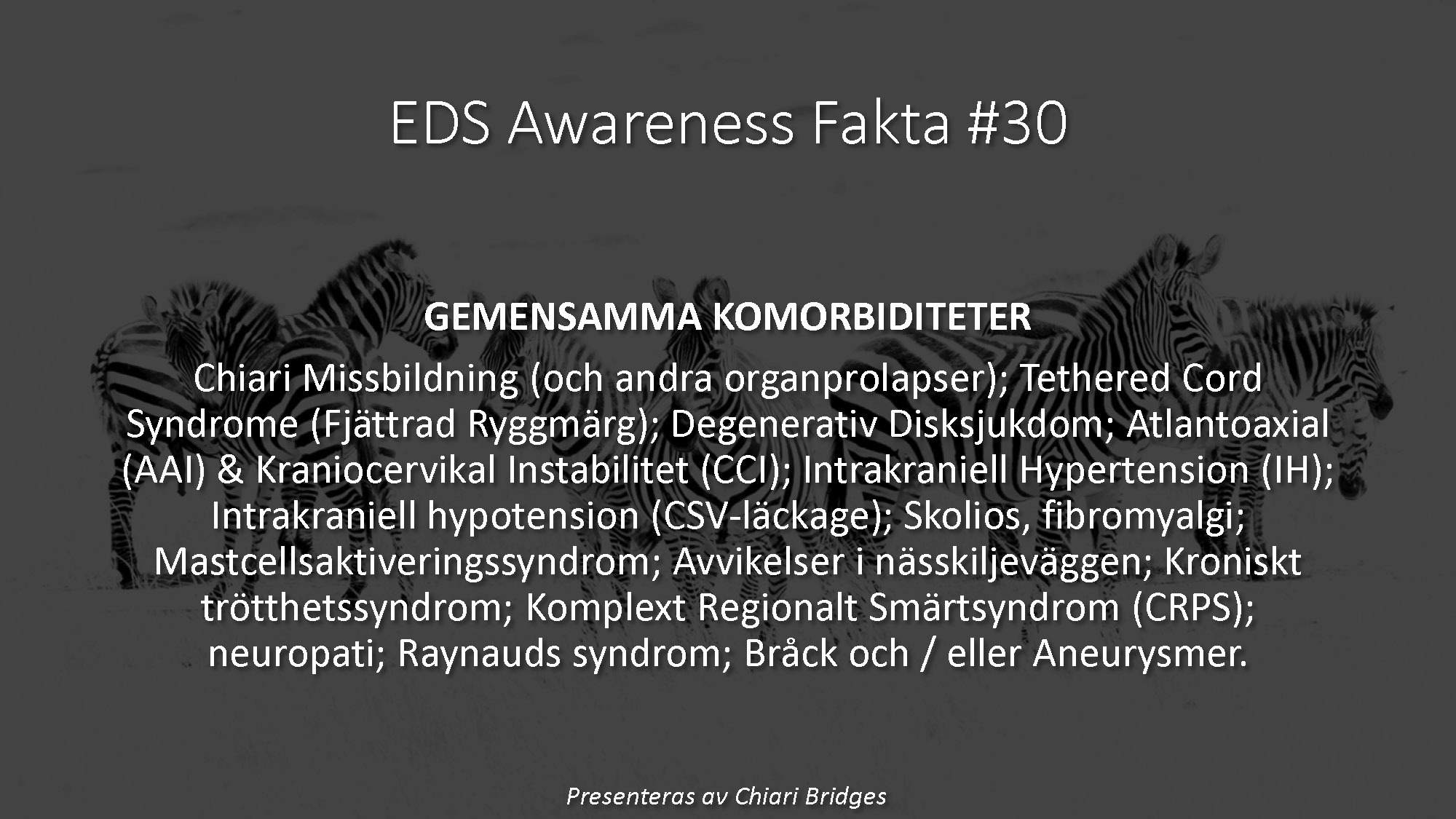 EDS Awareness Fakta #30