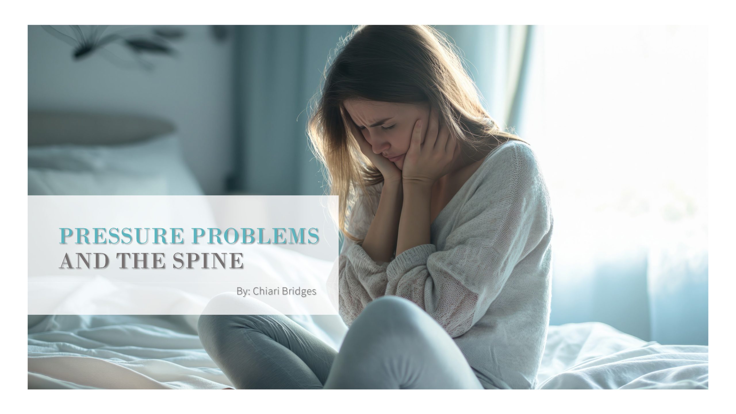 Pressure Problems and the Spine